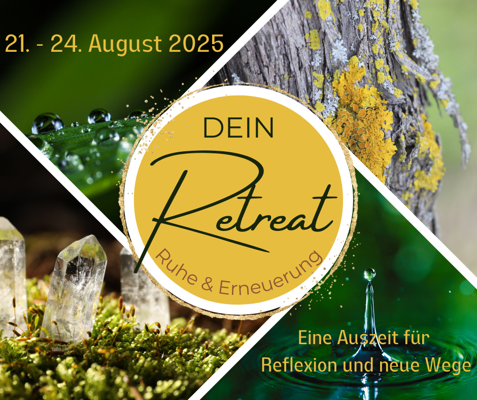 Retreat Ruhe & Erneuerung: 21. - 24. August 2025